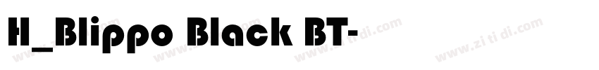 H_Blippo Black BT字体转换